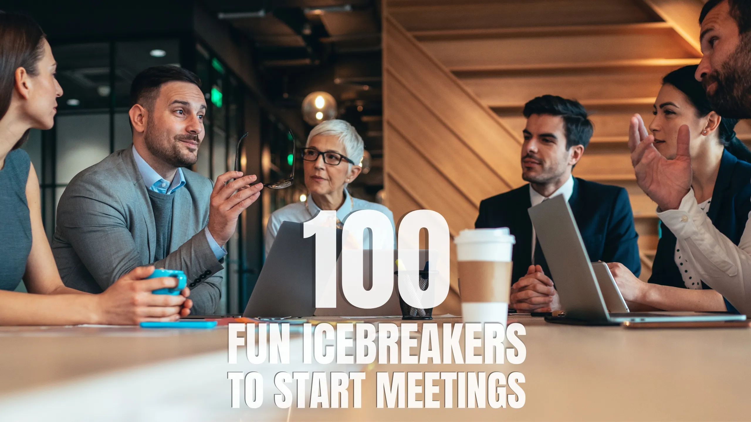 100 Fun Icebreakers to Start Meetings and Conquer Awkward Silence