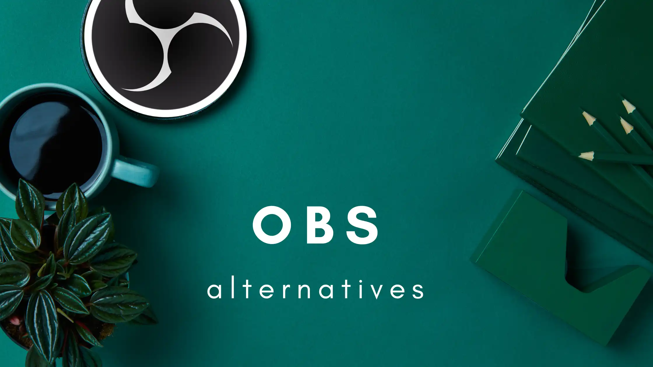 Top 10 OBS Alternatives